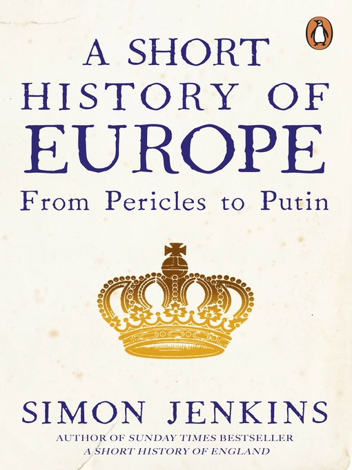 Title details for A Short History of Europe by Simon Jenkins - Available